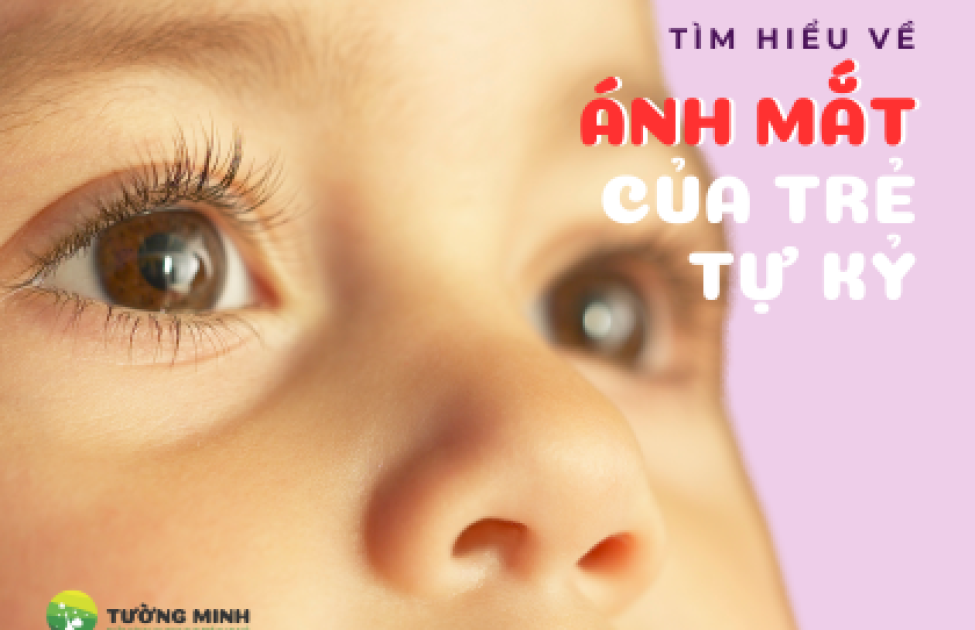 Ánh mắt của trẻ tự kỷ